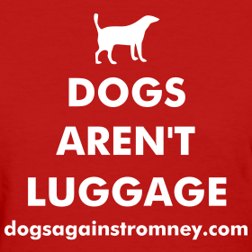 Dogs Aren't Luggage